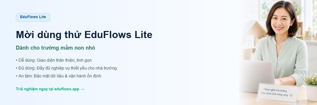 EduFlows Lite - Dành cho trường mầm non nhỏ